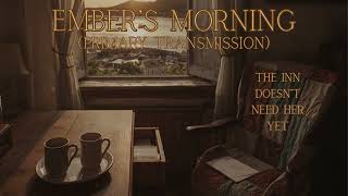 Ember's Morning— The Driftwood Radio Archives (Primary Transmission) Ep. 4