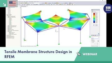 Webinar: Tensile Membrane Structure Design in RFEM (USA)