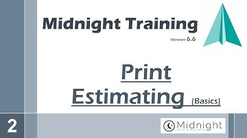 Midnight 6.6 Training | Print Estimating (Basics)