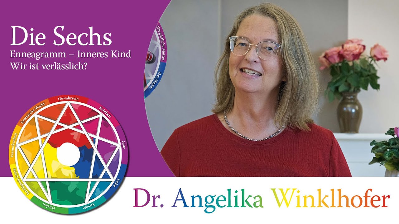 Die Sechs & das Innere Kind - Enneagramm mit Angelika Winklhofer – Auf wen kannst Du Dich verlassen?