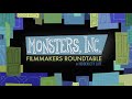 Filmmakers roundtable  monsters inc