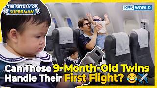 Can These Twins Handle Their First Flight 😂✈️ [The Return of Superman:Ep.632] | KBS WORLD TV 260823