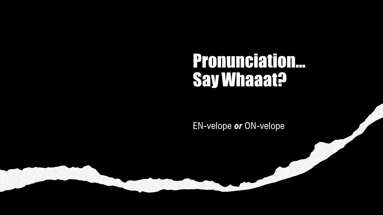How do you pronounce 'Envelope'? ENvelope / ONvelope YouTube