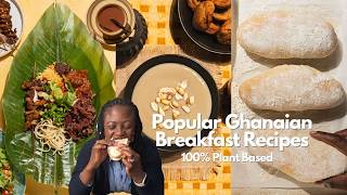 100% Plant Based Ghanaian Breakfast Recipes from my COOKBOOK