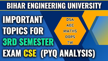 Important topics for 3rd Semester CSE || BIHAR ENGINEERING || BEU PYQ Analysis