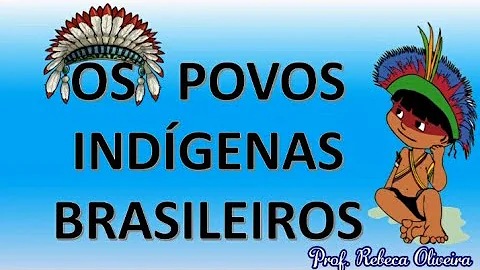 O que todos os povos indígenas têm em comum?