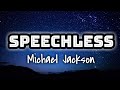 Michael Jackson - Speechless (Lyrics Video) 🎤