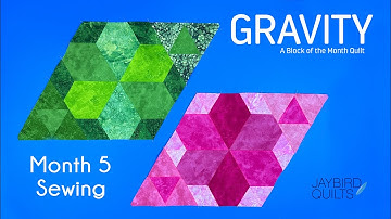Gravity Quilt Block of the Month: Block 5 Sewing