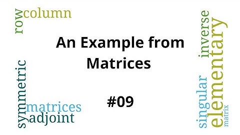 Matrices - How to solve basic Matrices problems - Solved Example #9