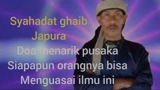 ILMU LADUNI SYAHADAT GHAIB JAPURA ilmu multifungsi