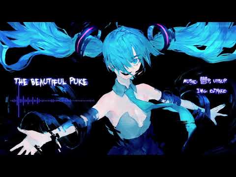 【Hatsune Miku】- The Beautiful Puke 【Utsu-P】