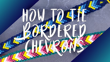 How to Make: Bordered Chevron Bracelets