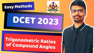 Trigonometry for DCET 2023 | Solving Compound Angle Questions | C20 Syllabus Diploma | V7