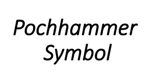 Special Functions || Pochhammer Symbol