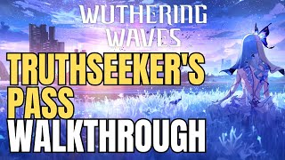 Truthseekers Pass Quest Guide – Wuthering Waves Full Walkthrough
