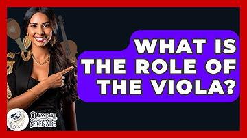What Is The Role Of The Viola? - Classical Serenade
