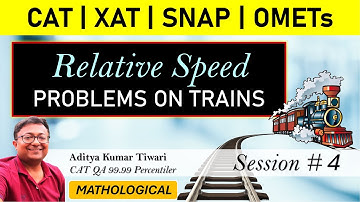 Relative Speed 4 - Trains || Time Speed Distance | Arithmetic | Quantitative Aptitude | CAT 2024
