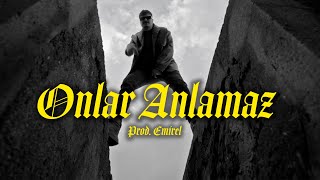 Onlar Anlamaz - No.1 (Prod. Emirel)