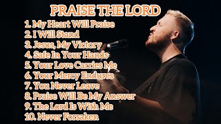 Praise the Lord Forever | Powerful Worship Lyrics 2026