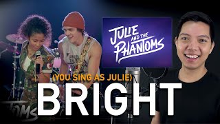 Bright (The Phantoms Part Only - Karaoke) - Julie And The Phantoms