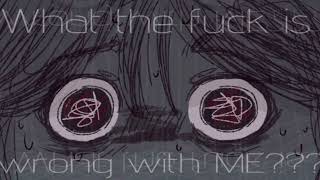 You Feel Like You're Going Insane | A (vent) Playlist