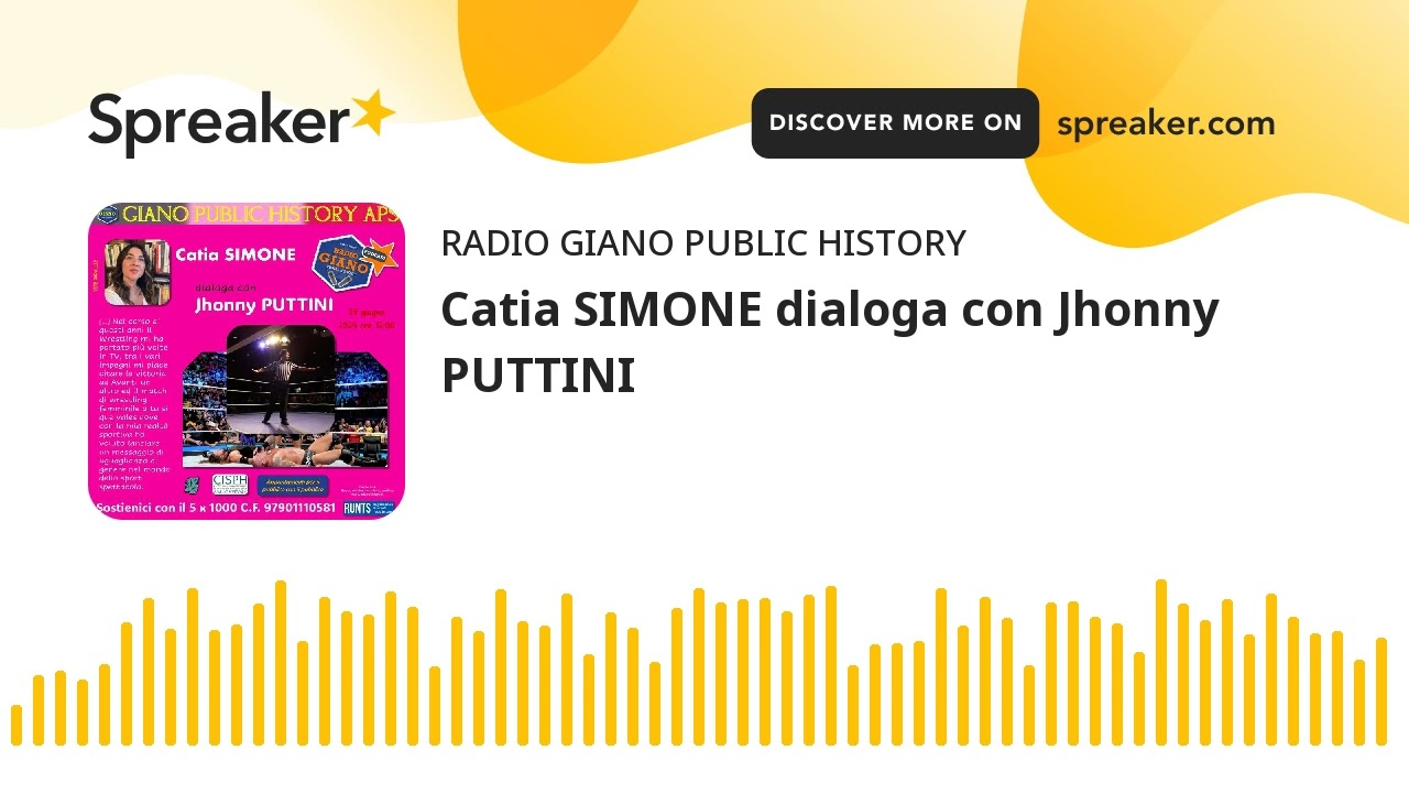 Catia SIMONE dialoga con Jhonny PUTTINI