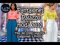 OUTFITS CON PANTALONES PALAZZO ELEGANTES Y FINOS DE MODA 2022 MUJER