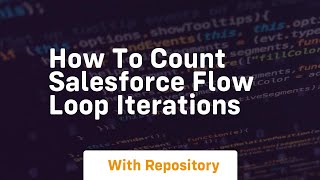 How to count salesforce flow loop iterations