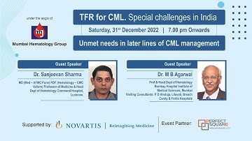 TFR for CML. Special challenges in India   |   Unmet needs in later lines of CML management