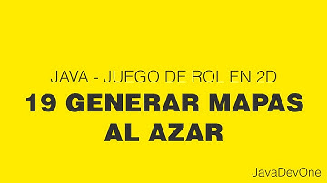 Java - Juego de rol 2D - 19 Generar mapas al azar