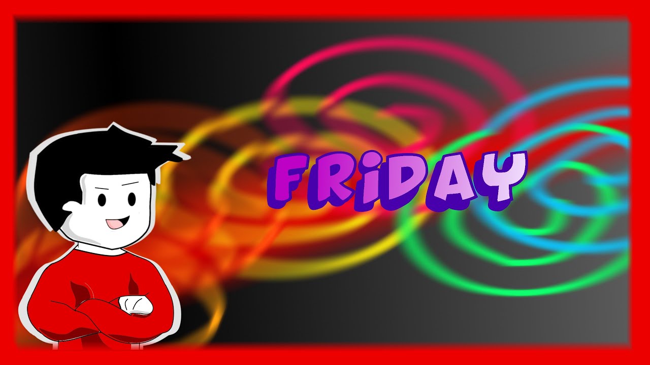 When it's Friday (Animated)