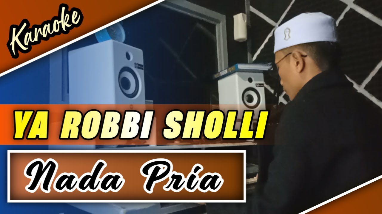 Karaoke YA ROBBI SHOLLI | Nada Pria - Gambus Version