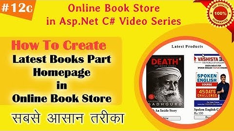 Part 12f - How to Implement Latest Book Part in Homepage of Online Book Store Project in Asp.Net C#
