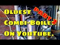 Part 2. The oldest Combi-Boiler on YouTube