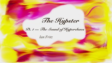 The Hypster pt. 1
