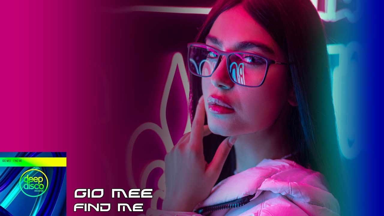 Watch Gio Mee - Find Me on YouTube Watch Gio Mee - Find Me on YouTube