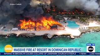 Tourist dead after massive fire breaks out at Dominican Republic resort: Officials