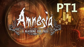 Amnesia: A Machine for Pigs Walkthrough: PT 1 - Wake Up