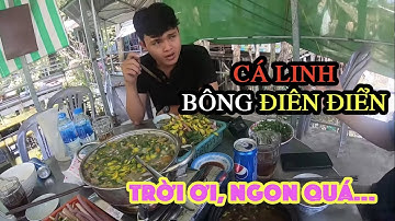Ngon bá cháy CÁ LINH bông ĐIÊN ĐIỂN mùa nước nổi miền TÂY | PHONG BỤI