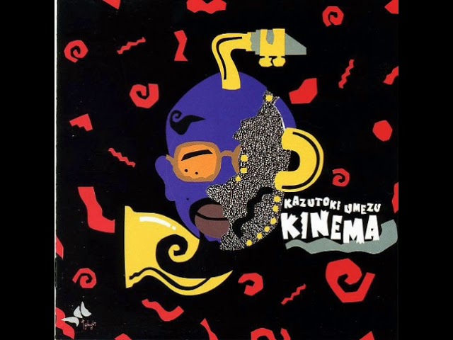 ミュージシャン kaaazu Kinema (full album) - Kazutoki Umezu (1990) - YouTube