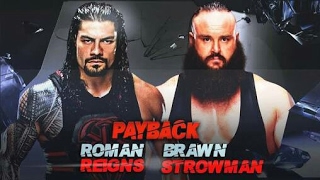 Wr3D Roman Reigns Vs Braun Strowman Payback Highlights