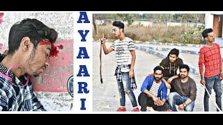 Ayaari || True Friendship || Meri Dosti ki Balaye Lo || Cover Song