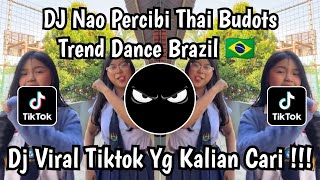 DJ NAO PERCIBI THAI BUDOTS - TREND DANCE BRAZIL 🇧🇷 - VIRAL TIKTOK LAGU BRAZIL FYP TIKTOK TERBARU ‼️ 
