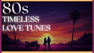 Timeless Love Tunes  80s Romantic Instrumentals