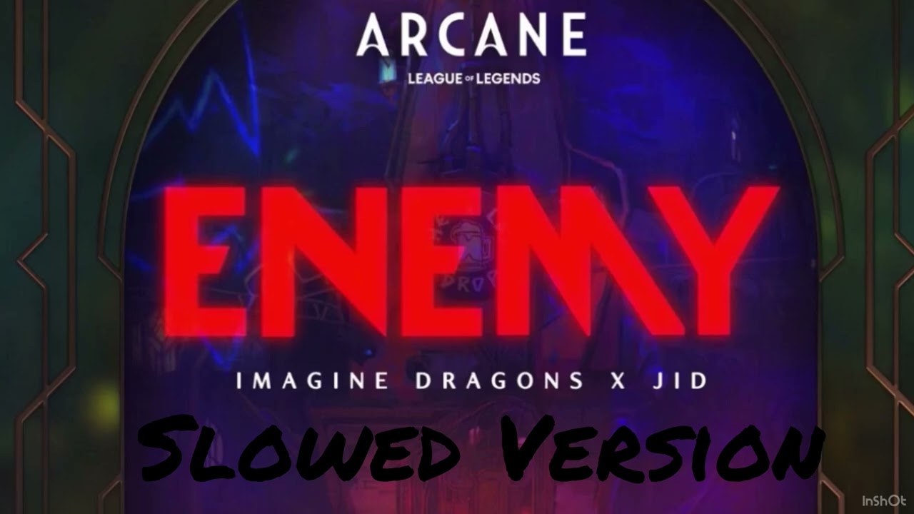Enemy “Imagine Dragons” And “Arcane League Of Legends” Slowed + Reverb
