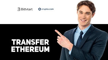 How To Transfer Ethereum From Bitmart To Crypto.com 2025