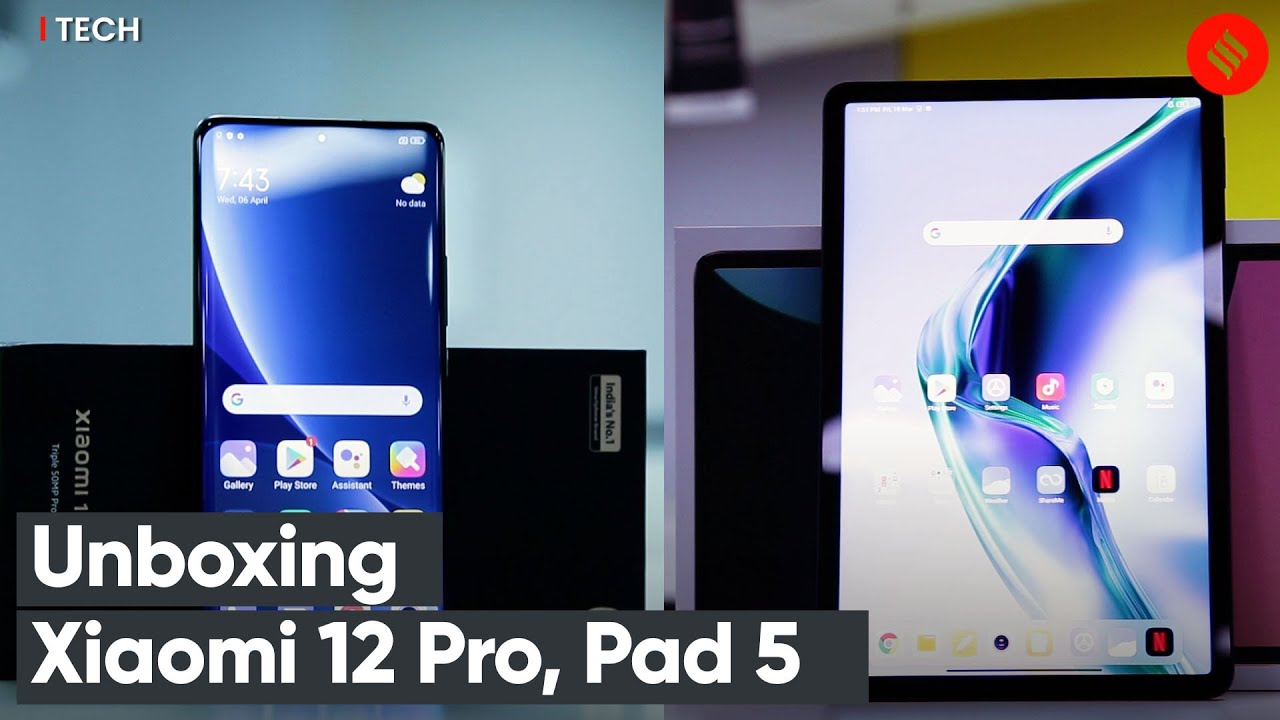 Xiaomi 12 Pro, Xiaomi Pad 5: Unboxing, First Look