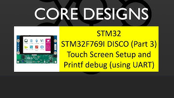 STM32F769I DISCO Part 3  Touch Screen Setup and Printf debug using the UART. STM32 Tutorial.