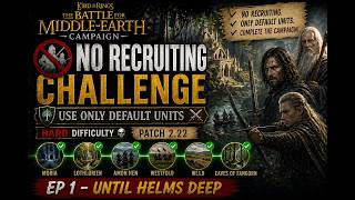 BFME 1 Campaign on HARD… but I Can’t Recruit Units