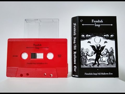 Fiendish Imp — Fiendish Imp - Fiendish Imp/All Hallows Eve (2019) - 𝘊𝘰𝘮𝘱𝘪𝘭𝘢𝘵𝘪𝘰𝘯